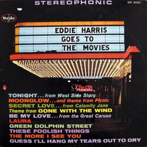 Eddie Harris - Eddie Harris Goes To The Movies - Zortam Music