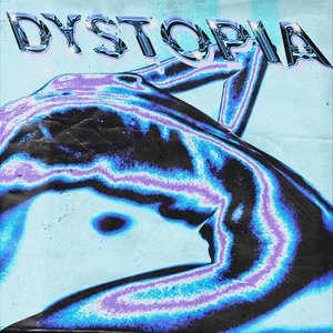 DYSTOPIA - Single