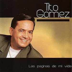 Amor De Papel — Tito Gomez | Last.fm