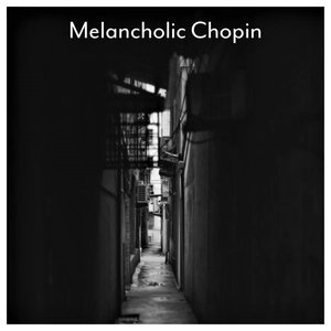 Melancholic Chopin