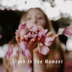 Stuck In The Moment