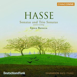 Image for 'Hasse: Sonatas and Trio Sonatas'