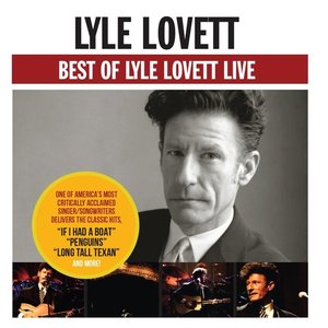 Best Of Lyle Lovett - Live