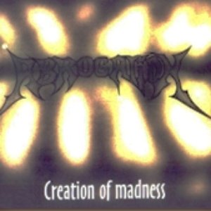 Creation Of Madness