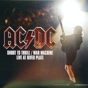 Shoot To Thrill / War Machine (Live At River Plate)