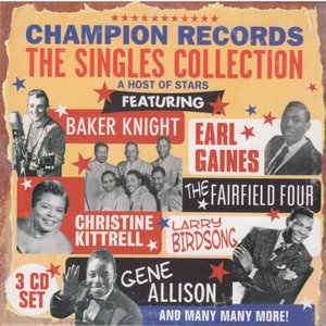 Champion Records: The Singles Collection