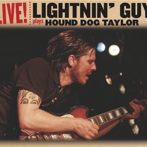 'Live! Lightnin' Guy Plays Hound Dog Taylor'の画像