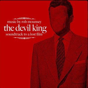 The Devil King: Soundtrack to a Lost Film