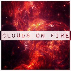 Clouds On Fire