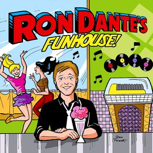 Ron Dante's Funhouse!