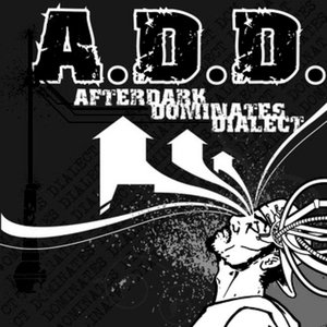 A.D.D. (AfterDark Dominates Dialect)