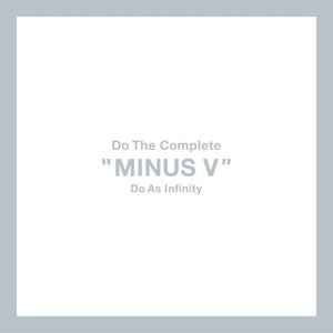 Do The Complete "MINUS V"