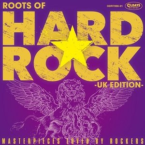 ROOTS OF HARD ROCK : UK Edition