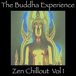 The  Buddha Experience-Zen Chillout Vol. 1