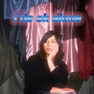 I do ok alone