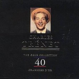 The Gold Collection - 40 Chansons d'Or
