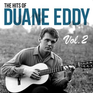 The Hits of Duane Eddy, Vol. 2