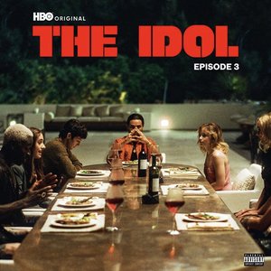 The Idol Episode 3 (Music from the HBO Original Series) - EP