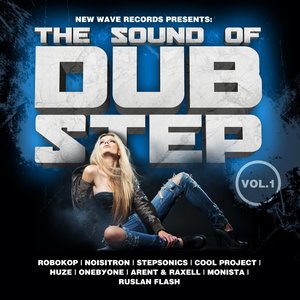 The Sound Of Dubstep Vol.1