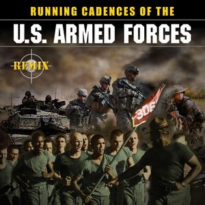 Running Cadences Of The U.S Armed Forces - Remix