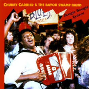 Chubby Carrier And The Bayou Swamp Band - Boogie Woogie Zydeco - Zortam Music