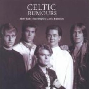 Slow Rain - The Complete Celtic Rumours
