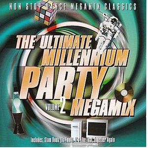 The Ultimate Millennium Party Megamix Volume 2