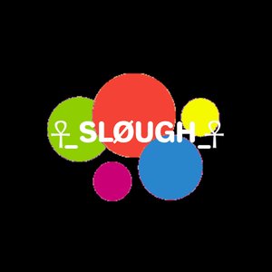 ☥__SLØUGH__☥
