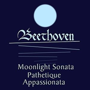 Moonlight Sonata, Pathetique & Appassionata