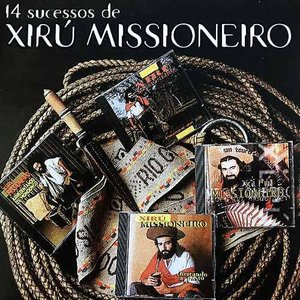 14 sucessos de Xirú Missioneiro