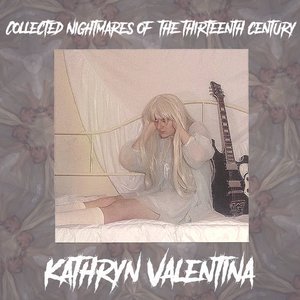 Collected Nightmares of the Thirteenth Century