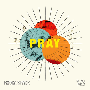 Booka Shade - Pray Lyrics - Zortam Music