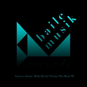 Baile Musik 2 Years the Best Of