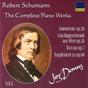 Schumann: The Complete Piano Works Vol. 10