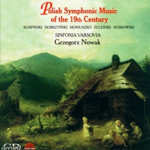 Polish Symphonic Music of the 19th Century