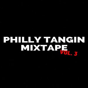 Dollarboyz Philly Tangin Mixtape, Vol. 3