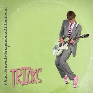 Tricks