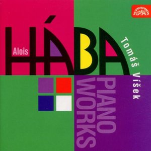 Hába: Piano Works