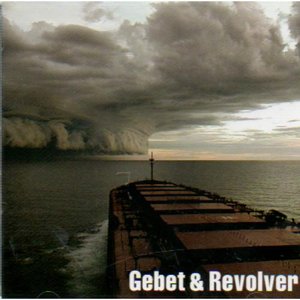 Gebet & Revolver