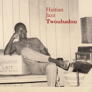 Haitian Jazz Twoubadou