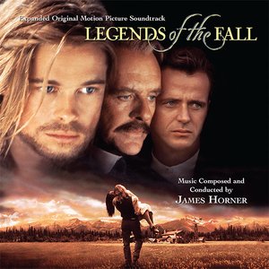 Legends of the Fall (Expanded Original Motion Picture Soundtrack)