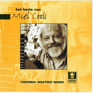 Het Beste Van Miel Cools