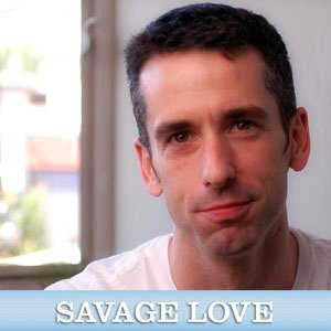 Savage Love Podcast