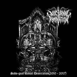 “Sado-Goat Ritual Desecration (2010-2017)”的封面