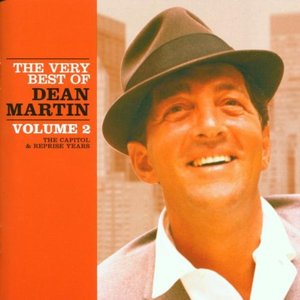 The Very Best Of Dean Martin - The Capitol And Reprise Years Vol. 2 (International Only)
