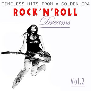 Rock´n´ Roll Dreams, Vol. 2