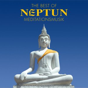 The Best Of NEPTUN : Music For MEDITATION