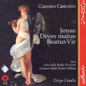 Carissimi: Jonas - Dives Malus - Beatus Vir