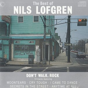 The Best Of Nils Lofgren · Don't Walk. Rock