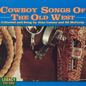 Cowboy Songs Of The Old West